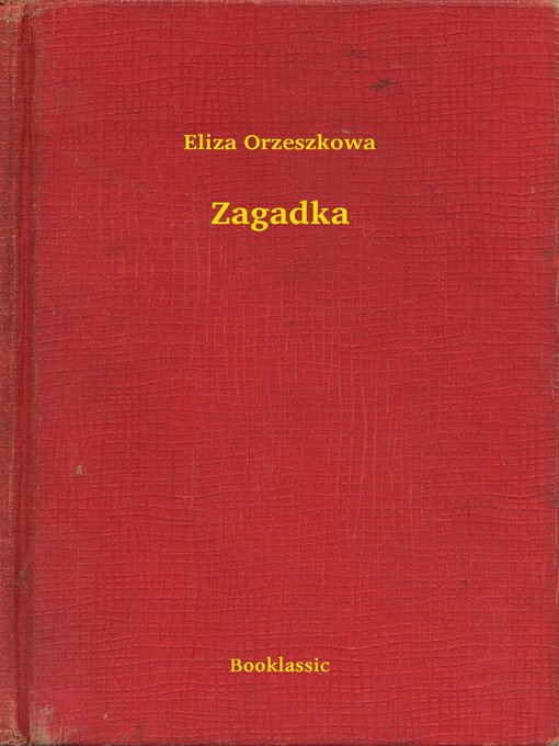 Title details for Zagadka by Eliza Orzeszkowa - Available